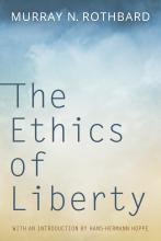 The Ethics of Liberty by Murray N. Rothbard The Ethics of Liberty by Murray N. Rothbard